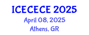International Conference on Electrical, Computer, Electronics and Communication Engineering (ICECECE) April 08, 2025 - Athens, Greece