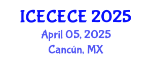 International Conference on Electrical, Computer, Electronics and Communication Engineering (ICECECE) April 05, 2025 - Cancún, Mexico