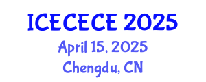 International Conference on Electrical, Computer, Electronics and Communication Engineering (ICECECE) April 15, 2025 - Chengdu, China