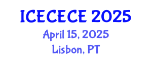 International Conference on Electrical, Computer, Electronics and Communication Engineering (ICECECE) April 15, 2025 - Lisbon, Portugal