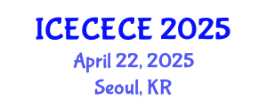 International Conference on Electrical, Computer, Electronics and Communication Engineering (ICECECE) April 22, 2025 - Seoul, Republic of Korea