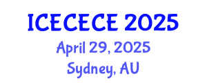 International Conference on Electrical, Computer, Electronics and Communication Engineering (ICECECE) April 29, 2025 - Sydney, Australia