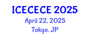 International Conference on Electrical, Computer, Electronics and Communication Engineering (ICECECE) April 22, 2025 - Tokyo, Japan