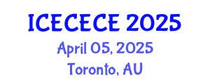 International Conference on Electrical, Computer, Electronics and Communication Engineering (ICECECE) April 05, 2025 - Toronto, Australia