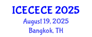 International Conference on Electrical, Computer, Electronics and Communication Engineering (ICECECE) August 19, 2025 - Bangkok, Thailand