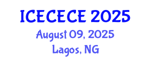 International Conference on Electrical, Computer, Electronics and Communication Engineering (ICECECE) August 09, 2025 - Lagos, Nigeria