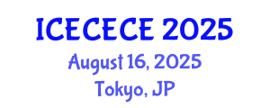 International Conference on Electrical, Computer, Electronics and Communication Engineering (ICECECE) August 16, 2025 - Tokyo, Japan