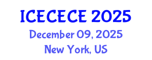 International Conference on Electrical, Computer, Electronics and Communication Engineering (ICECECE) December 09, 2025 - New York, United States