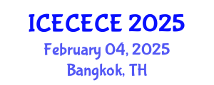 International Conference on Electrical, Computer, Electronics and Communication Engineering (ICECECE) February 04, 2025 - Bangkok, Thailand
