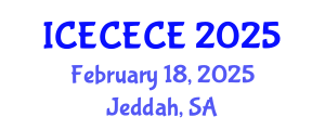 International Conference on Electrical, Computer, Electronics and Communication Engineering (ICECECE) February 18, 2025 - Jeddah, Saudi Arabia