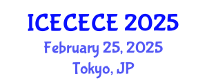 International Conference on Electrical, Computer, Electronics and Communication Engineering (ICECECE) February 25, 2025 - Tokyo, Japan