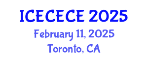 International Conference on Electrical, Computer, Electronics and Communication Engineering (ICECECE) February 11, 2025 - Toronto, Canada