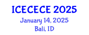 International Conference on Electrical, Computer, Electronics and Communication Engineering (ICECECE) January 14, 2025 - Bali, Indonesia