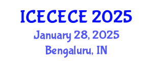 International Conference on Electrical, Computer, Electronics and Communication Engineering (ICECECE) January 28, 2025 - Bengaluru, India