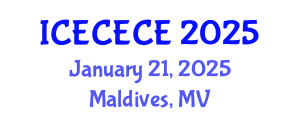 International Conference on Electrical, Computer, Electronics and Communication Engineering (ICECECE) January 21, 2025 - Maldives, Maldives