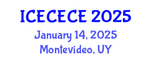 International Conference on Electrical, Computer, Electronics and Communication Engineering (ICECECE) January 14, 2025 - Montevideo, Uruguay