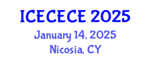 International Conference on Electrical, Computer, Electronics and Communication Engineering (ICECECE) January 14, 2025 - Nicosia, Cyprus