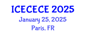International Conference on Electrical, Computer, Electronics and Communication Engineering (ICECECE) January 25, 2025 - Paris, France