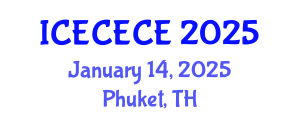 International Conference on Electrical, Computer, Electronics and Communication Engineering (ICECECE) January 14, 2025 - Phuket, Thailand