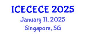 International Conference on Electrical, Computer, Electronics and Communication Engineering (ICECECE) January 11, 2025 - Singapore, Singapore