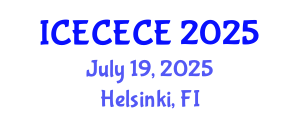 International Conference on Electrical, Computer, Electronics and Communication Engineering (ICECECE) July 19, 2025 - Helsinki, Finland