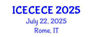 International Conference on Electrical, Computer, Electronics and Communication Engineering (ICECECE) July 22, 2025 - Rome, Italy