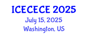International Conference on Electrical, Computer, Electronics and Communication Engineering (ICECECE) July 15, 2025 - Washington, United States
