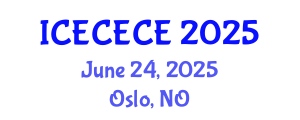 International Conference on Electrical, Computer, Electronics and Communication Engineering (ICECECE) June 24, 2025 - Oslo, Norway