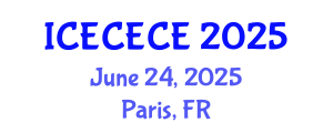 International Conference on Electrical, Computer, Electronics and Communication Engineering (ICECECE) June 24, 2025 - Paris, France