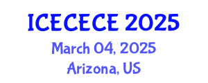 International Conference on Electrical, Computer, Electronics and Communication Engineering (ICECECE) March 04, 2025 - Arizona, United States