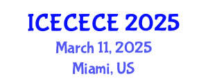 International Conference on Electrical, Computer, Electronics and Communication Engineering (ICECECE) March 11, 2025 - Miami, United States