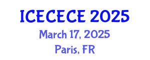 International Conference on Electrical, Computer, Electronics and Communication Engineering (ICECECE) March 17, 2025 - Paris, France