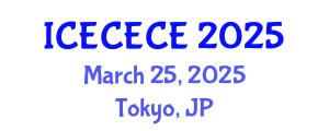 International Conference on Electrical, Computer, Electronics and Communication Engineering (ICECECE) March 25, 2025 - Tokyo, Japan