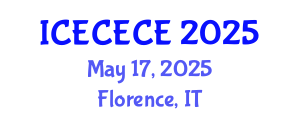 International Conference on Electrical, Computer, Electronics and Communication Engineering (ICECECE) May 17, 2025 - Florence, Italy