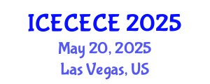 International Conference on Electrical, Computer, Electronics and Communication Engineering (ICECECE) May 20, 2025 - Las Vegas, United States