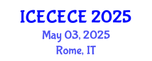 International Conference on Electrical, Computer, Electronics and Communication Engineering (ICECECE) May 03, 2025 - Rome, Italy