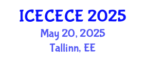 International Conference on Electrical, Computer, Electronics and Communication Engineering (ICECECE) May 20, 2025 - Tallinn, Estonia