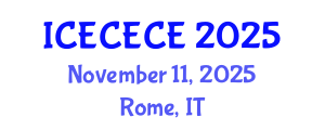 International Conference on Electrical, Computer, Electronics and Communication Engineering (ICECECE) November 11, 2025 - Rome, Italy