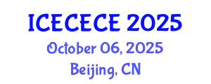 International Conference on Electrical, Computer, Electronics and Communication Engineering (ICECECE) October 06, 2025 - Beijing, China