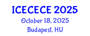 International Conference on Electrical, Computer, Electronics and Communication Engineering (ICECECE) October 18, 2025 - Budapest, Hungary