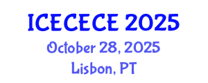 International Conference on Electrical, Computer, Electronics and Communication Engineering (ICECECE) October 28, 2025 - Lisbon, Portugal