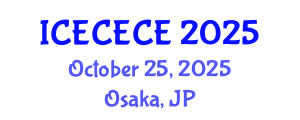 International Conference on Electrical, Computer, Electronics and Communication Engineering (ICECECE) October 25, 2025 - Osaka, Japan