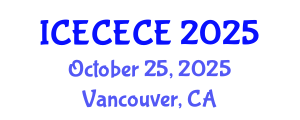 International Conference on Electrical, Computer, Electronics and Communication Engineering (ICECECE) October 25, 2025 - Vancouver, Canada