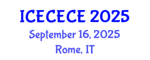 International Conference on Electrical, Computer, Electronics and Communication Engineering (ICECECE) September 16, 2025 - Rome, Italy
