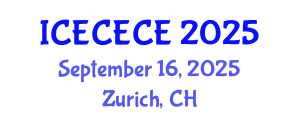 International Conference on Electrical, Computer, Electronics and Communication Engineering (ICECECE) September 16, 2025 - Zurich, Switzerland