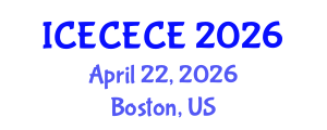 International Conference on Electrical, Computer, Electronics and Communication Engineering (ICECECE) April 22, 2026 - Boston, United States