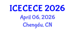 International Conference on Electrical, Computer, Electronics and Communication Engineering (ICECECE) April 06, 2026 - Chengdu, China International Conference on Electrical, Computer, Electronics and Communication Engineering (ICECECE) April 06, 2026 - Chengdu, China