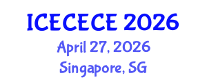 International Conference on Electrical, Computer, Electronics and Communication Engineering (ICECECE) April 27, 2026 - Singapore, Singapore International Conference on Electrical, Computer, Electronics and Communication Engineering (ICECECE) April 27, 2026 - Singapore, Singapore
