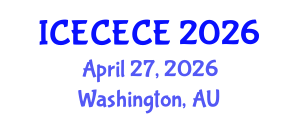 International Conference on Electrical, Computer, Electronics and Communication Engineering (ICECECE) April 27, 2026 - Washington, Australia International Conference on Electrical, Computer, Electronics and Communication Engineering (ICECECE) April 27, 2026 - Washington, Australia