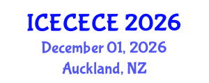 International Conference on Electrical, Computer, Electronics and Communication Engineering (ICECECE) December 01, 2026 - Auckland, New Zealand International Conference on Electrical, Computer, Electronics and Communication Engineering (ICECECE) December 01, 2026 - Auckland, New Zealand